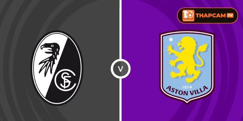 Cả Freiburg vs Aston Villa sẽ ra sân với đội hình tương đối đầy đủ.