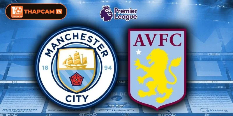 Cả Man City vs Aston Villa sẽ ra sân với đội hình tương thiếu vắng nhiều vị trí quan trọng.