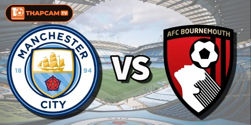 Cả Bournemouth vs Man City sẽ ra sân với đội hình thiếu vắng khá nhiều vị trí quan trọng.