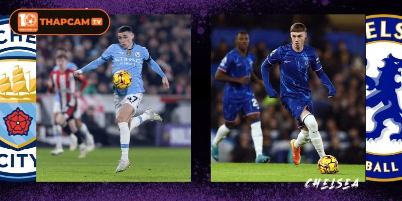 Cả Man City vs Chelsea sẽ ra sân với đội hình tương đối đầy đủ, hoàn thiện.