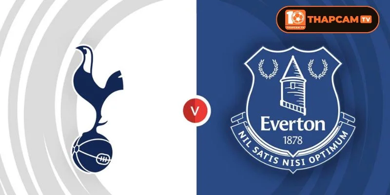 Trận đấu Tottenham vs Everton là kèo đấu cởi mở với cả hai CLB.