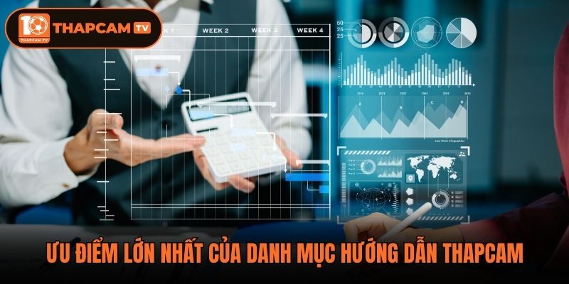 Ưu điểm lớn nhất của danh mục hướng dẫn ThapCam