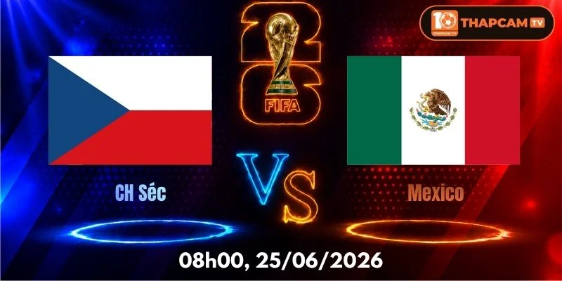 Soi Kèo Nhà Cái CH Séc Vs Mexico  – 08h00, Ngày 25/06