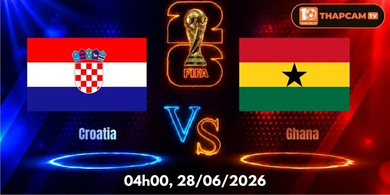 Soi Kèo Nhà Cái Croatia Vs Ghana  – 04h00, Ngày 28/06