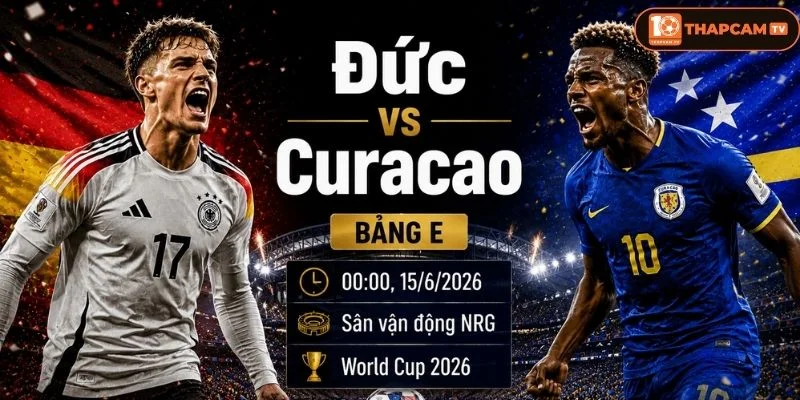 Soi kèo nhà cái Đức vs Curacao tại bảng D sẽ là trận đấu khó đoán, kịch tính.