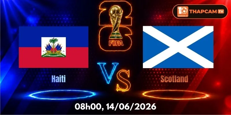 Nhận Định, Soi Kèo Nhà Cái Haiti Vs Scotland – 05h00, Ngày 14/06
