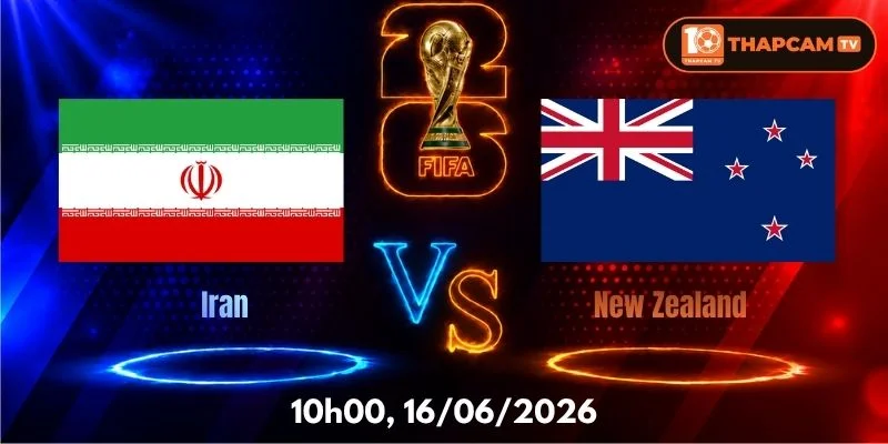 Soi Kèo Nhà Cái Iran Vs New Zealand – 10h00, Ngày 16/06