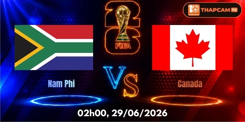 Soi Kèo Nhà Cái Nam Phi Vs Canada  – 02h00, Ngày 29/06