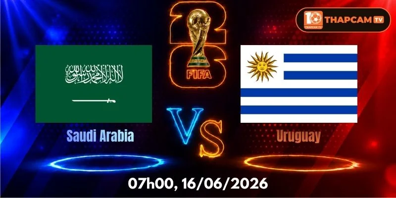 Soi Kèo Nhà Cái Saudi Arabia Vs Uruguay – 07h00, Ngày 16/06