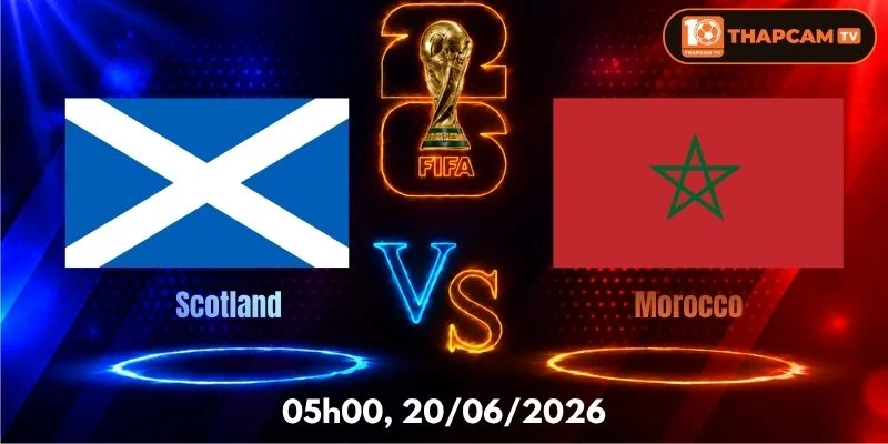 Soi Kèo Nhà Cái Scotland Vs Morocco  – 05h00, Ngày 20/06