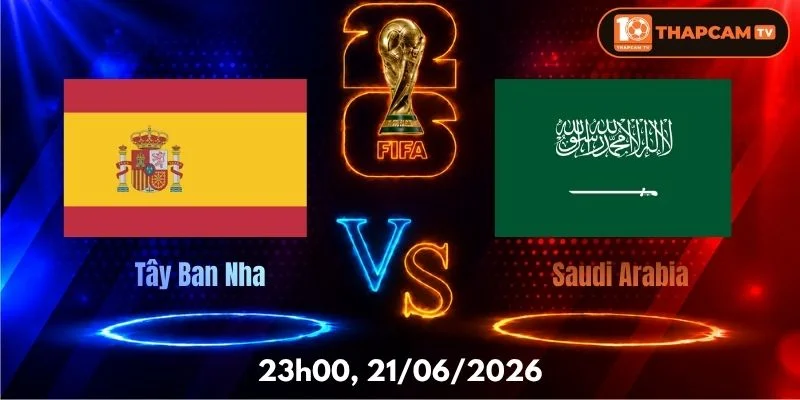 Soi Kèo Nhà Cái Tây Ban Nha Vs Saudi Arabia  – 23h00, Ngày 21/06