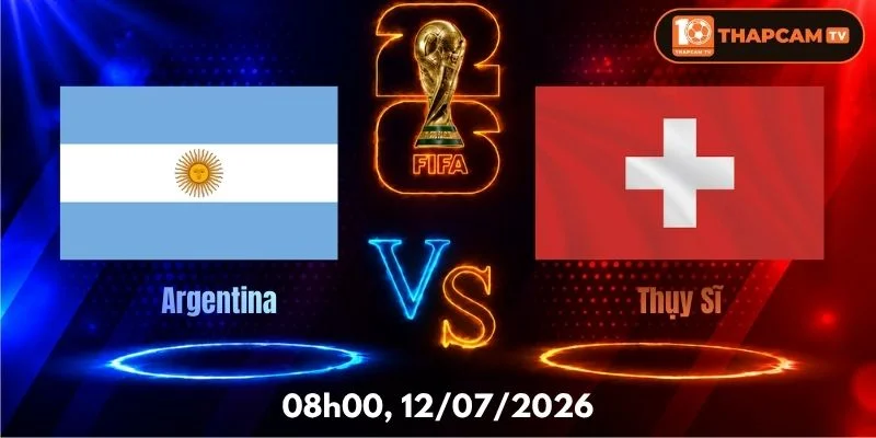 Soi Kèo Nhà Cái Argentina Vs Thụy Sĩ  – 08h00, Ngày 12/07