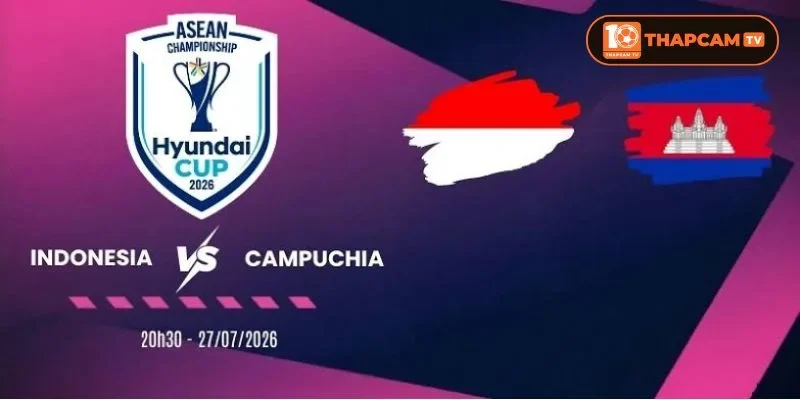 Soi kèo nhà cái Indonesia vs Campuchia từ ThapCam TIVI hé lộ nhiều thông tin thú vị.