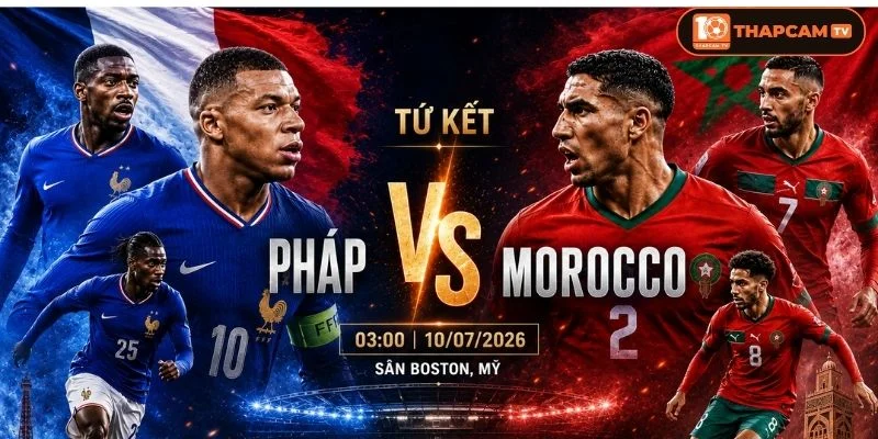 Soi kèo nhà cái Pháp vs Morocco là kèo đấu không cân sức tại vòng Tứ kết WC 2026.