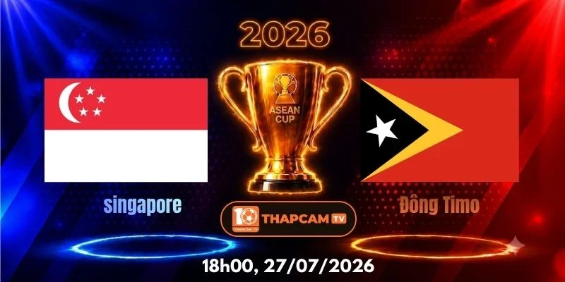 Soi Kèo Nhà Cái Singapore Vs Đông Timo  – 18h00, Ngày 27/07